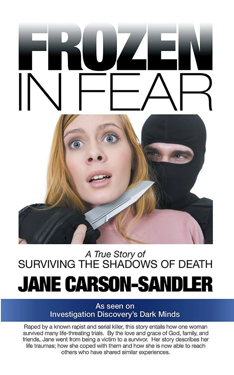 Frozen Fear: A True Story of Surviving the Shadows Death