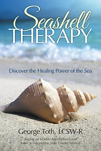 Seashell Therapy: Discover the Healing Power of Sea