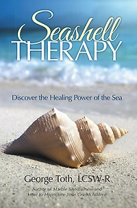 Seashell Therapy: Discover the Healing Power of Sea