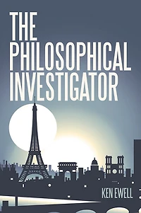 The Philosophical Investigator: Paris