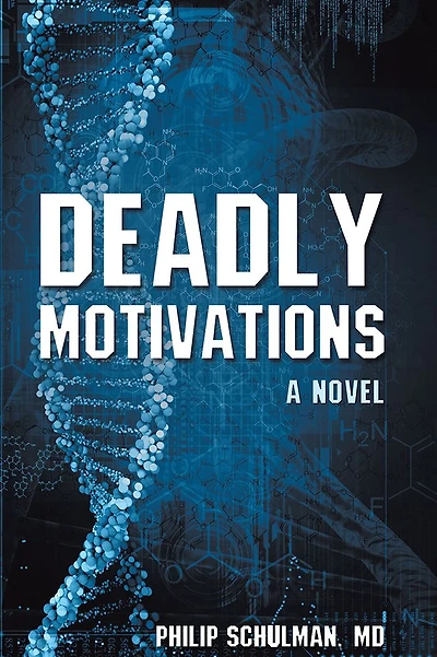Deadly Motivations: A Novel