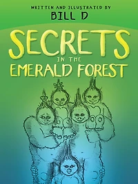 Secrets in the Emerald Forest