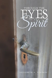 Through the Eyes of the Spirit