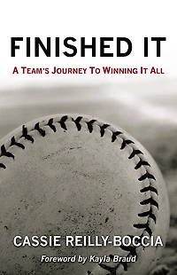 Finished It: A Team's Journey to Winning It All