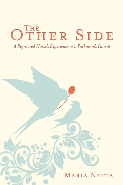 The Other Side: A Registered Nurse's Experience as a Parkinson's Patient
