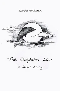 The Dolphin Law: A Short Story