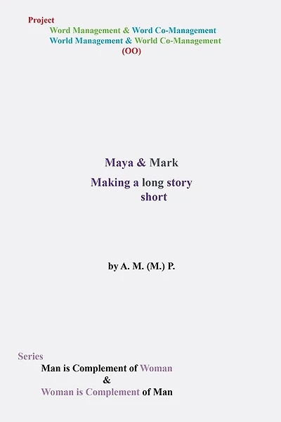 Maya & Mark: Making a long story short