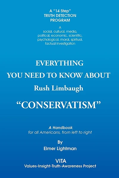 Everything you need to know about Rush Limbaugh "CONSERVATISM": A Handbook for all Americans, from left to right
