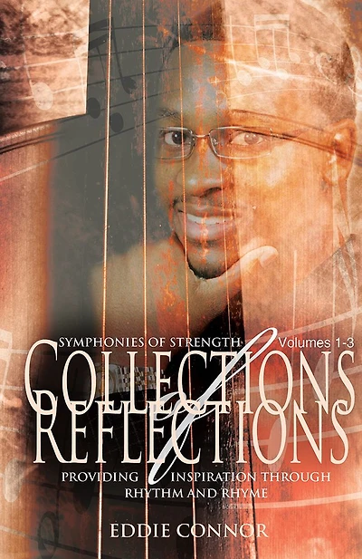 Collections of Reflections: Volumes 1-3: Symphonies Strength