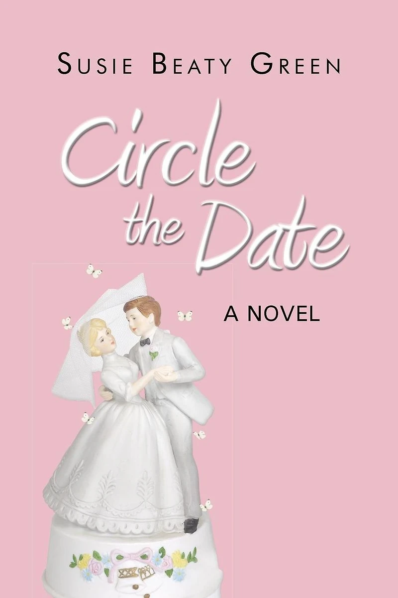 Circle The Date: A Novel