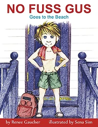 No Fuss Gus: Goes to the Beach