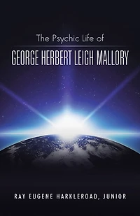 The Psychic Life of George Herbert Leigh Mallory