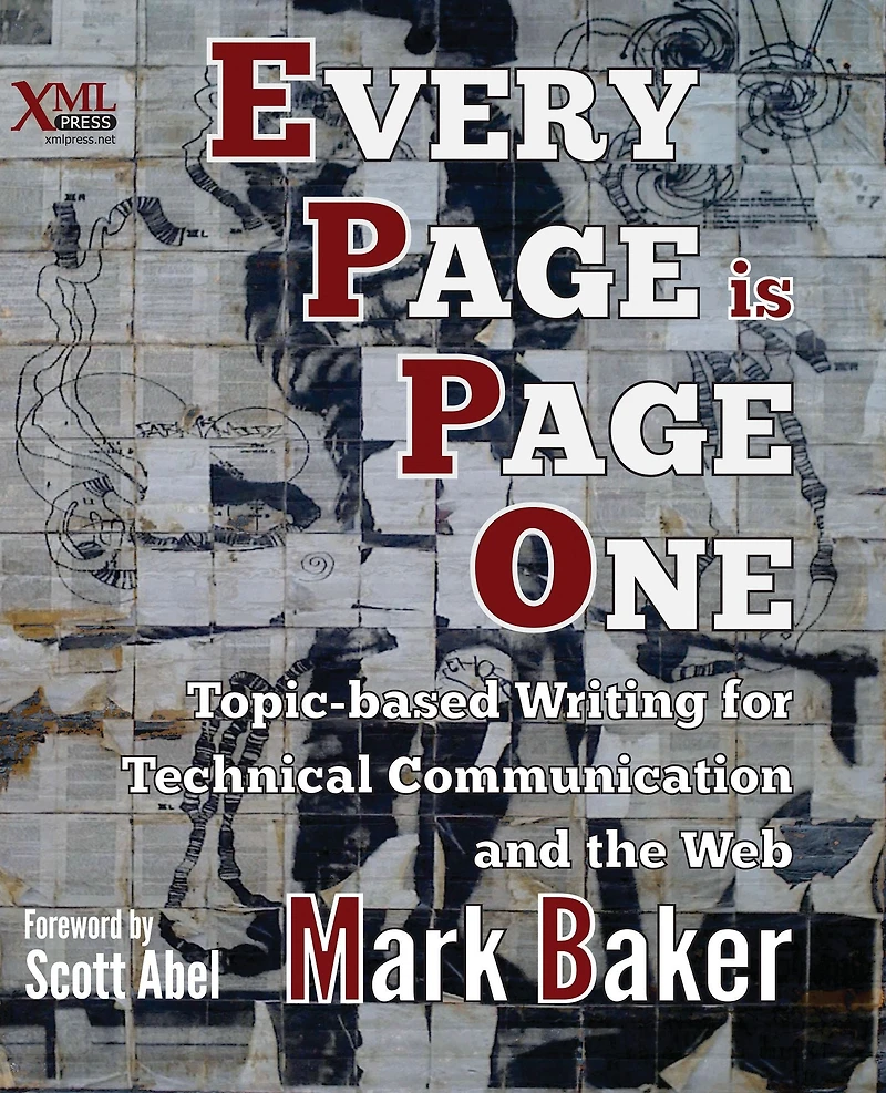 Every Page Is One: Topic-Based Writing for Technical Communication and the Web