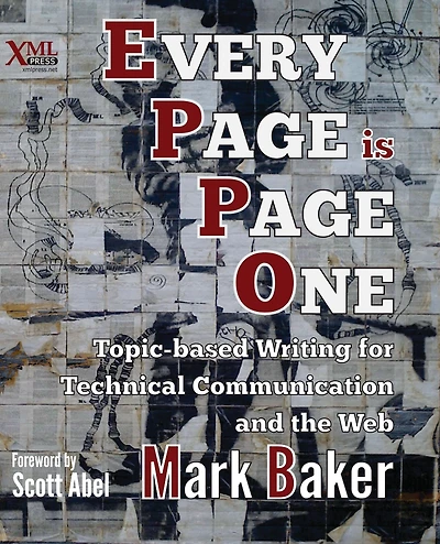 Every Page Is One: Topic-Based Writing for Technical Communication and the Web