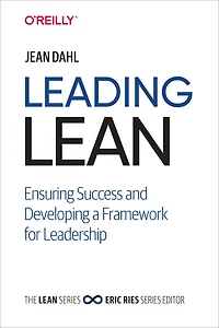 Leading Lean: Ensuring Success and Developing a Framework for Leadership