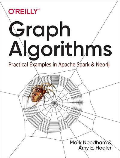 Graph Algorithms: Practical Examples Apache Spark and Neo4j