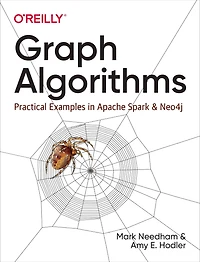 Graph Algorithms: Practical Examples Apache Spark and Neo4j
