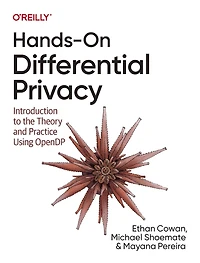 Hands-On Differential Privacy: Introduction to the Theory and Practice Using OpenDP