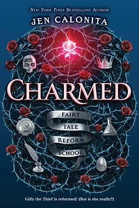 Charmed (Fairy Tale Reform School Series #2)