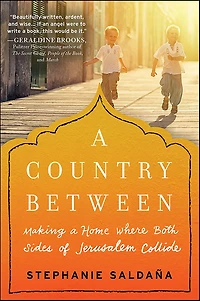 a Country Between: Making Home Where Both Sides of Jerusalem Collide