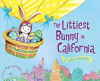 The Littlest Bunny in California: An Easter Adventure