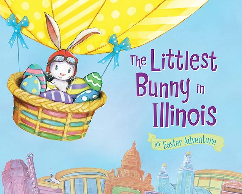 The Littlest Bunny in Illinois: An Easter Adventure