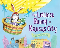 The Littlest Bunny in Kansas City: An Easter Adventure