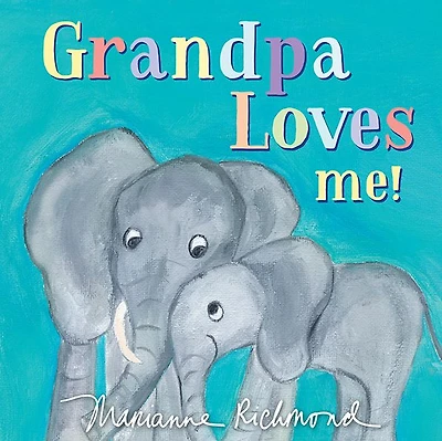 Grandpa Loves Me!