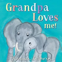 Grandpa Loves Me!