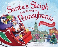 Santa's Sleigh Is on Its Way to Pennsylvania: A Christmas Adventure
