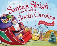 Santa's Sleigh Is on Its Way to South Carolina: A Christmas Adventure