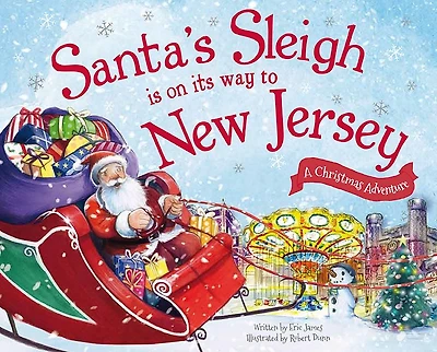 Santa's Sleigh Is on Its Way to New Jersey: A Christmas Adventure
