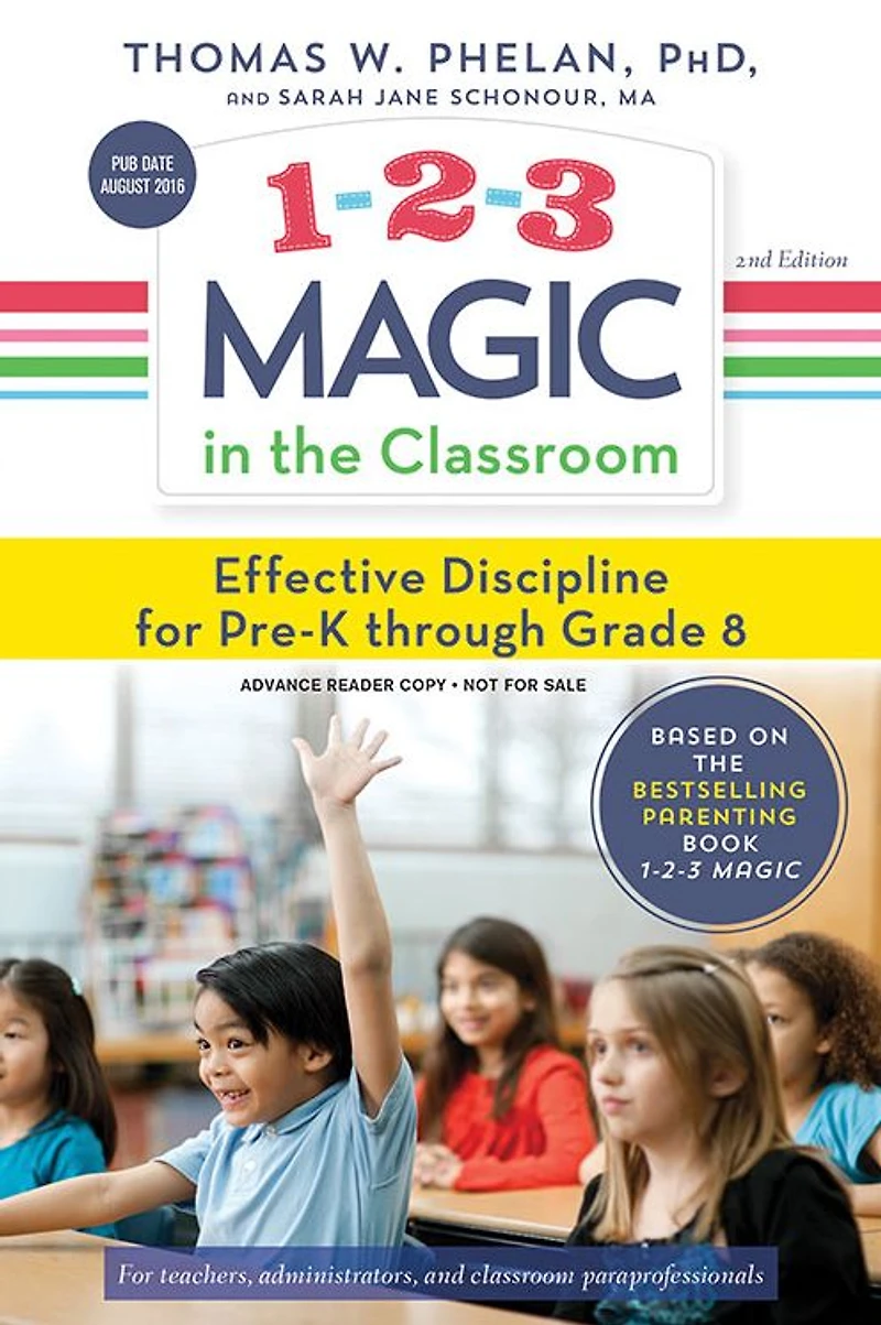 1-2-3 Magic the Classroom: Effective Discipline for Pre-K through Grade 8