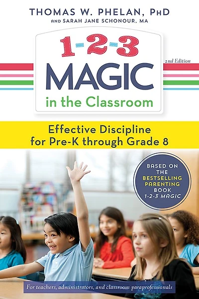 1-2-3 Magic the Classroom: Effective Discipline for Pre-K through Grade 8