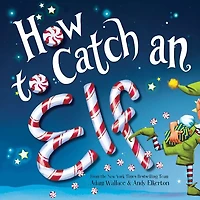 How to Catch an Elf (How Catch... Series)