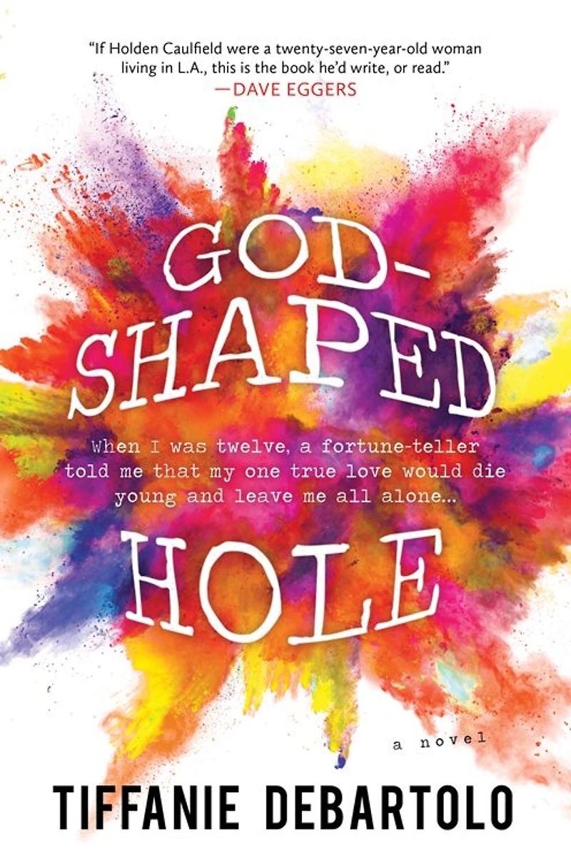 God-Shaped Hole: A Novel