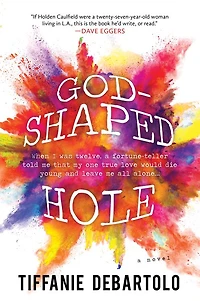 God-Shaped Hole: A Novel
