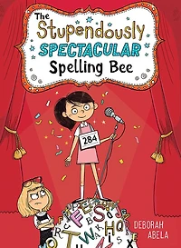 The Stupendously Spectacular Spelling Bee (The Series #1)