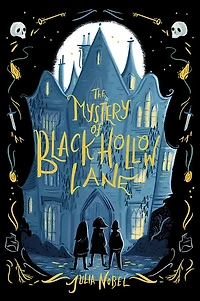 The Mystery of Black Hollow Lane (Black Series #1)