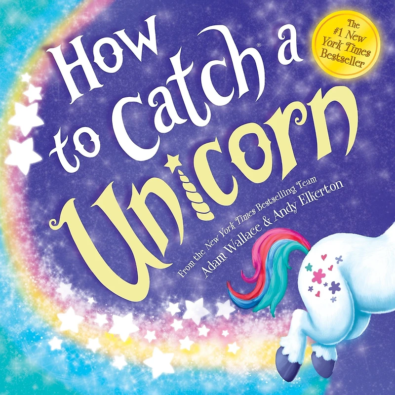 How to Catch a Unicorn (How Catch... Series)