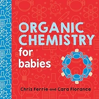 Organic Chemistry for Babies