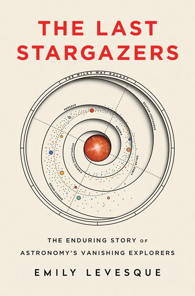 The Last Stargazers: Enduring Story of Astronomy's Vanishing Explorers