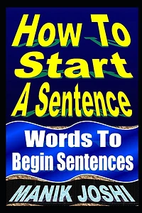How To Start A Sentence: Words Begin Sentences