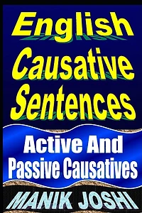 English Causative Sentences: Active And Passive Causatives
