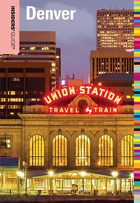 Insiders' Guide® to Denver