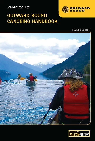 Outward Bound Canoeing Handbook