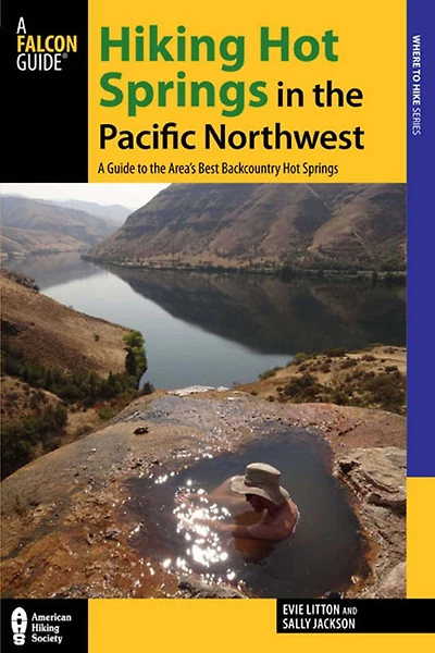 Hiking Hot Springs the Pacific Northwest