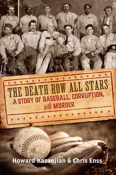 Death Row All Stars: A Story of Baseball, Corruption, and Murder