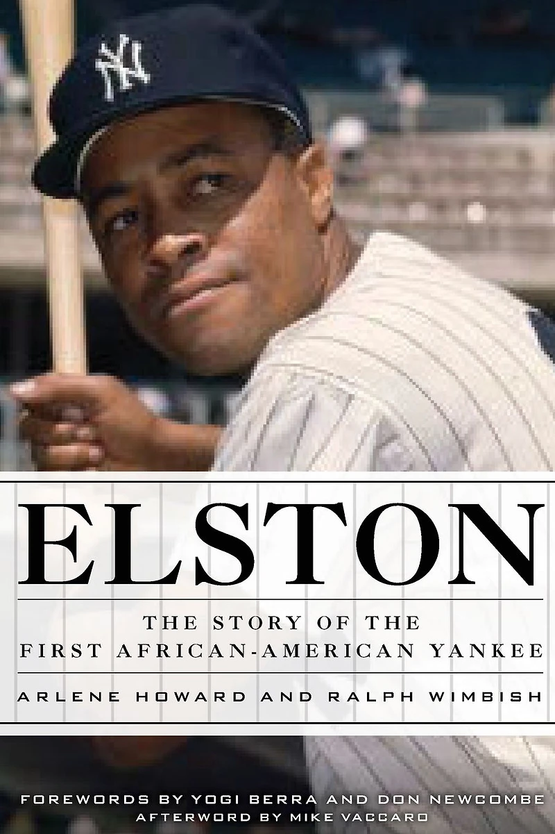 Elston: the Story of First African-American Yankee