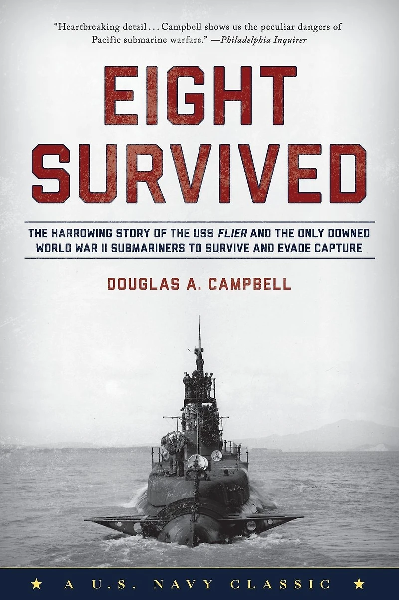 Eight Survived: The Harrowing Story Of USS Flier And Only Downed World War II Submariners To Survive Evade Capture